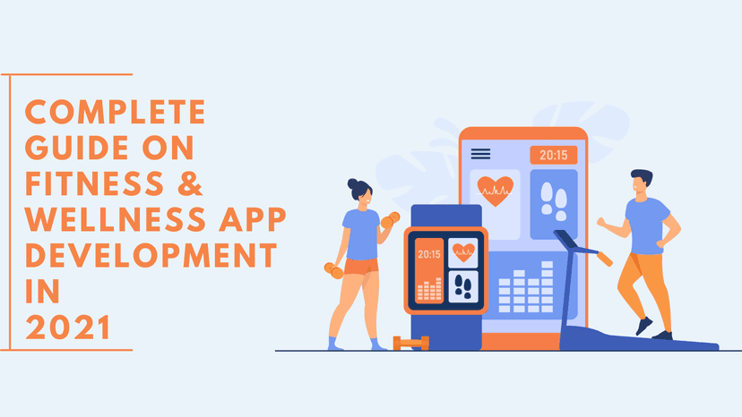 Complete-Guide-on-Fitness-Wellness-App-Development-in-2021