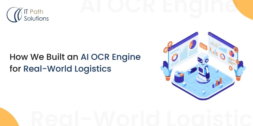 How We Built an AI OCR Engine for Real-World Logistics