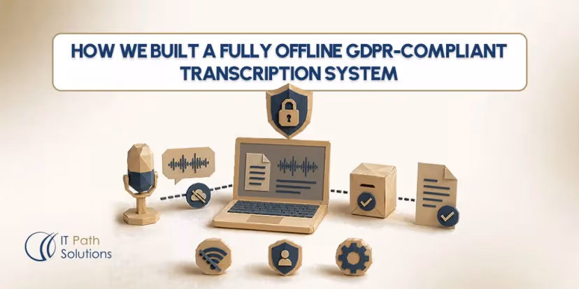 Built a Fully Offline GDPR-Compliant Transcription System