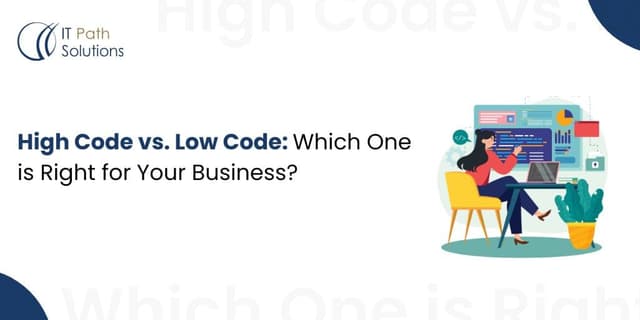 Low Cod Vs Pro Code High-Code vs Low-Code Development: A Strategic Guide for Business ...