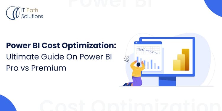 Power BI Cost Optimization: Ultimate Guide On Power BI Pro vs Premium ...