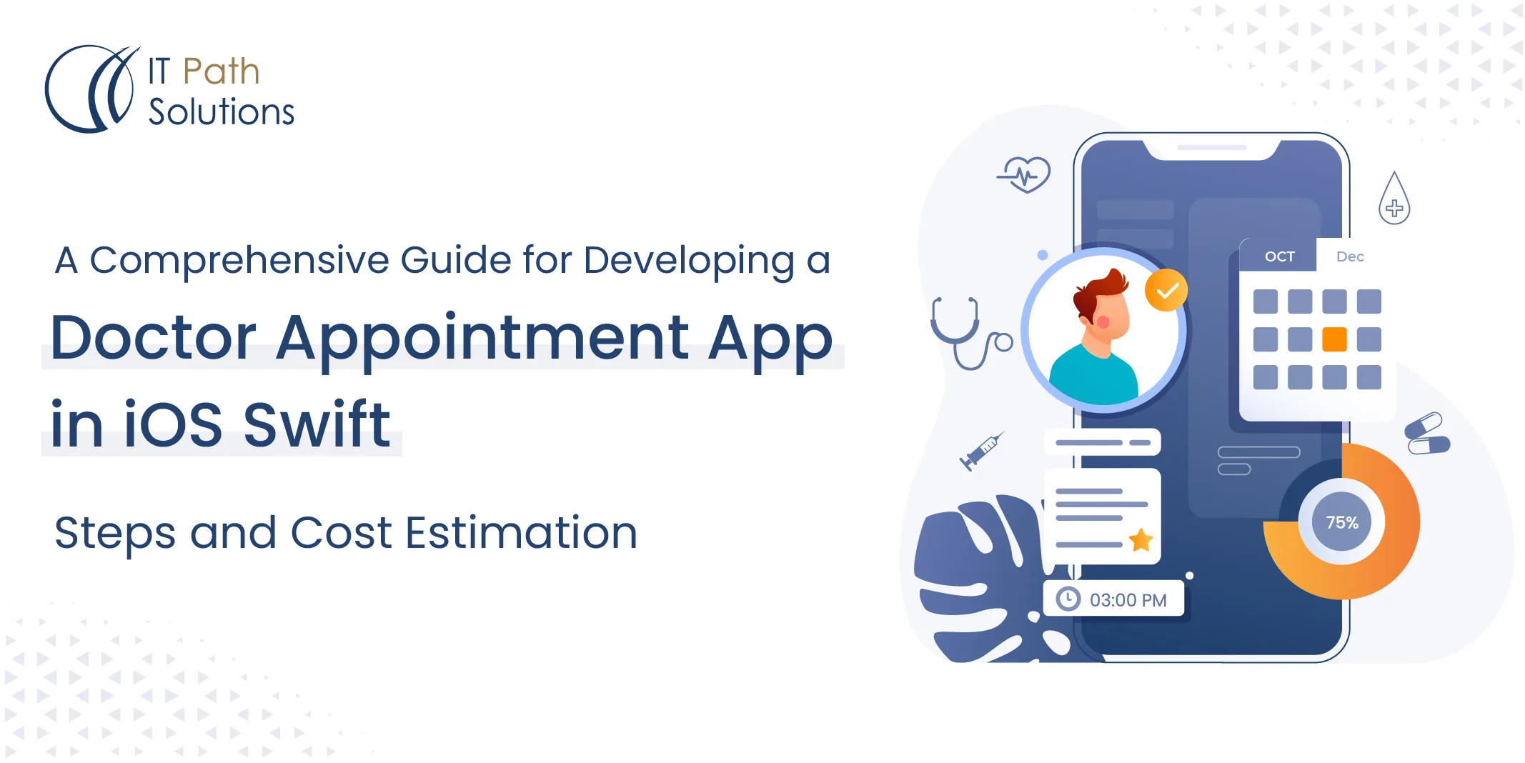 A Comprehensive Guide for Developing a Doctor Appointment App in iOS Swift Steps and Cost Estimation-01 doctor ios app development