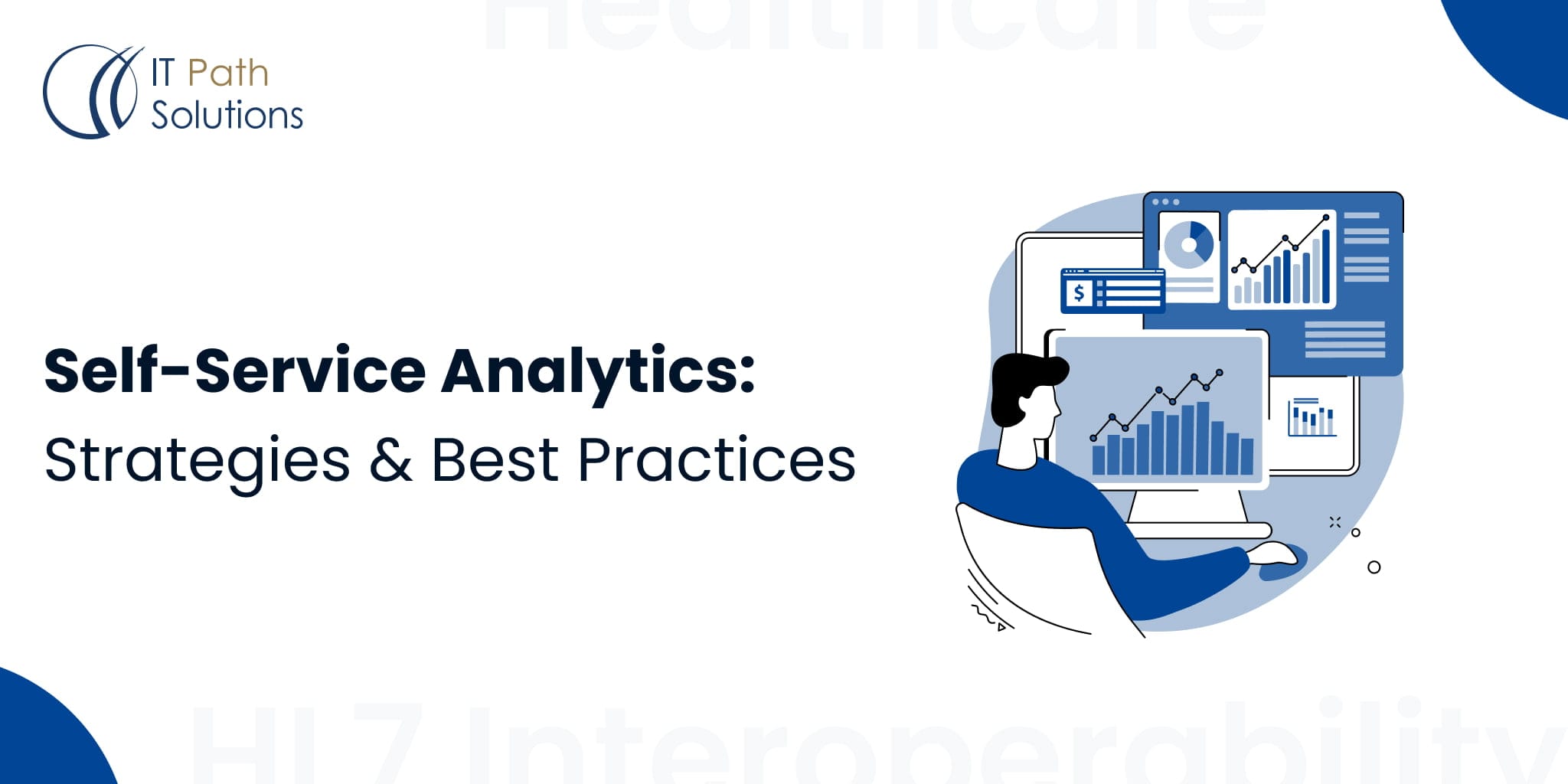 Self-Service Analytics Strategies & Best Practices Self-Service Analytics